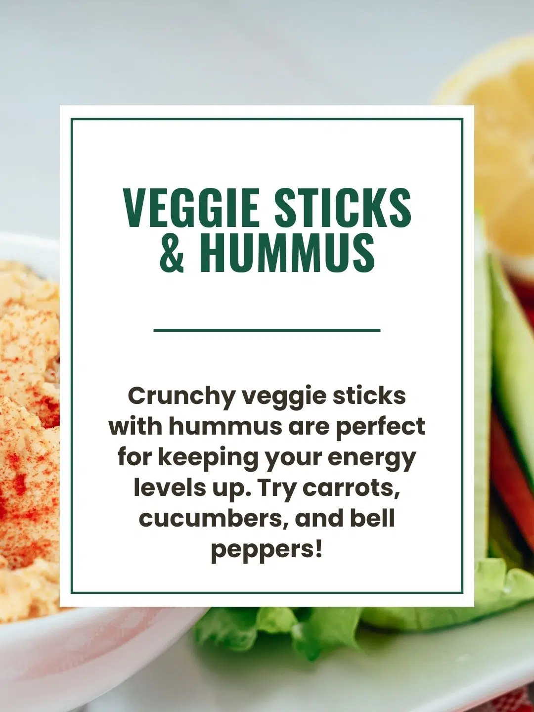 veggie sticks and hummus