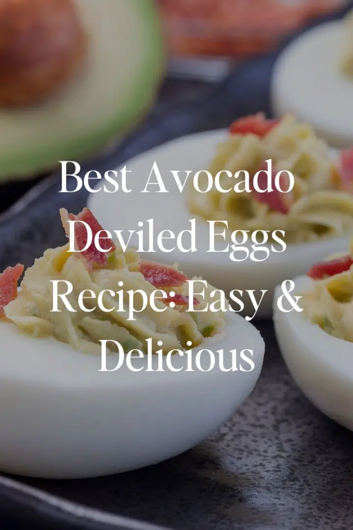 Best Avocado Deviled Eggs Recipe: Easy & Delicious