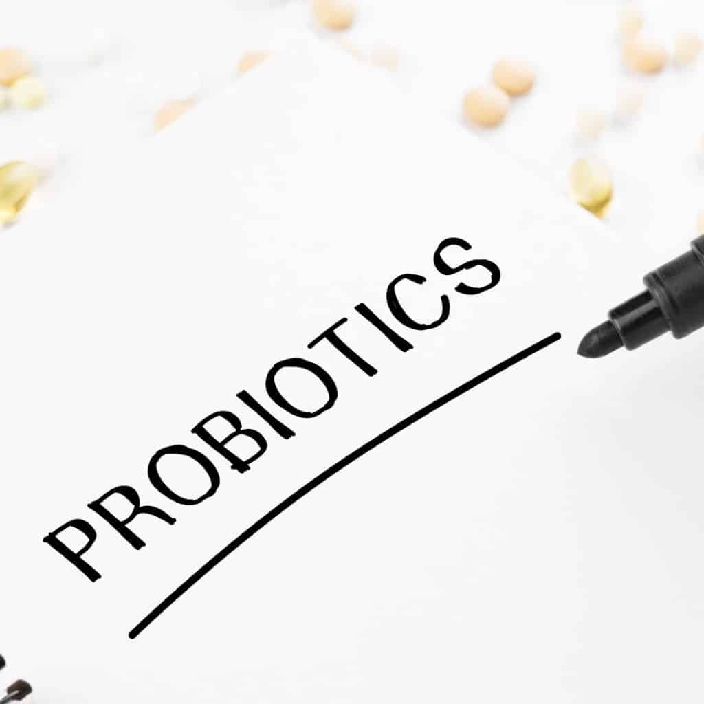 Probiotics you should take.