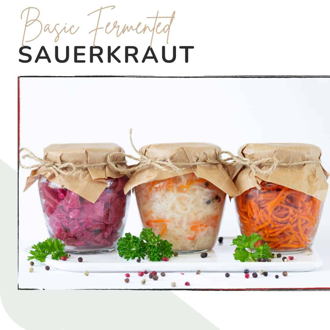 Basic fermented sauerkraut recipe