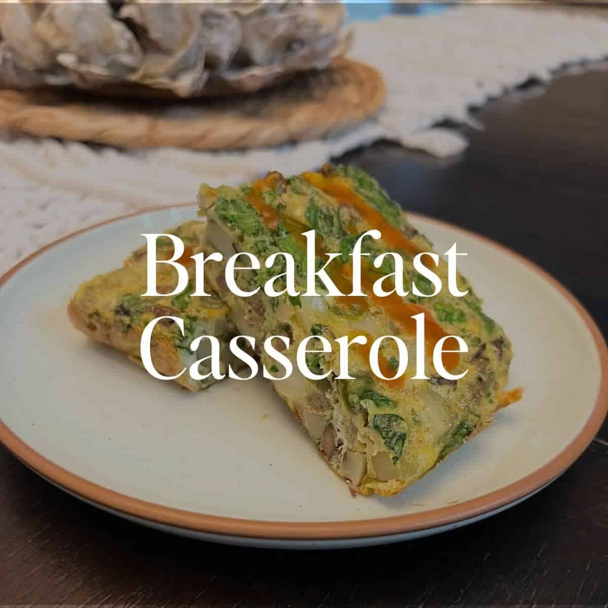 Breakfast Casserole