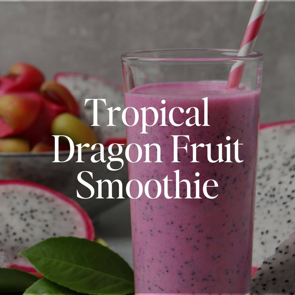 Tropical Dragon Fruit Smoothie