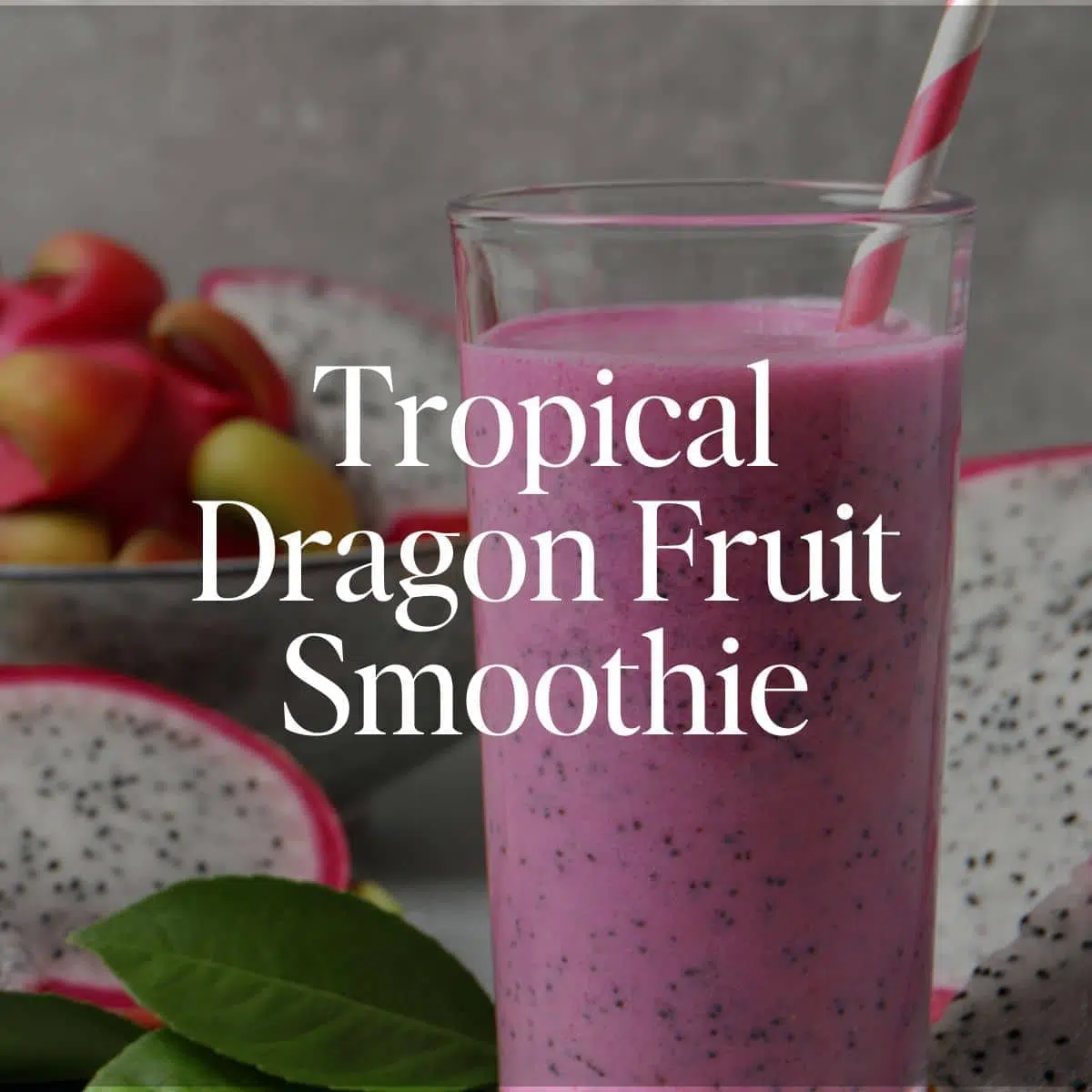 Tropical Dragon Fruit Smoothie