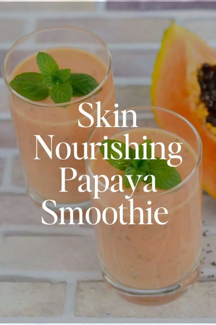 Skin Nourishing Papaya Smoothie (High in Protein) pinterest image for Eat Your Nutrition website