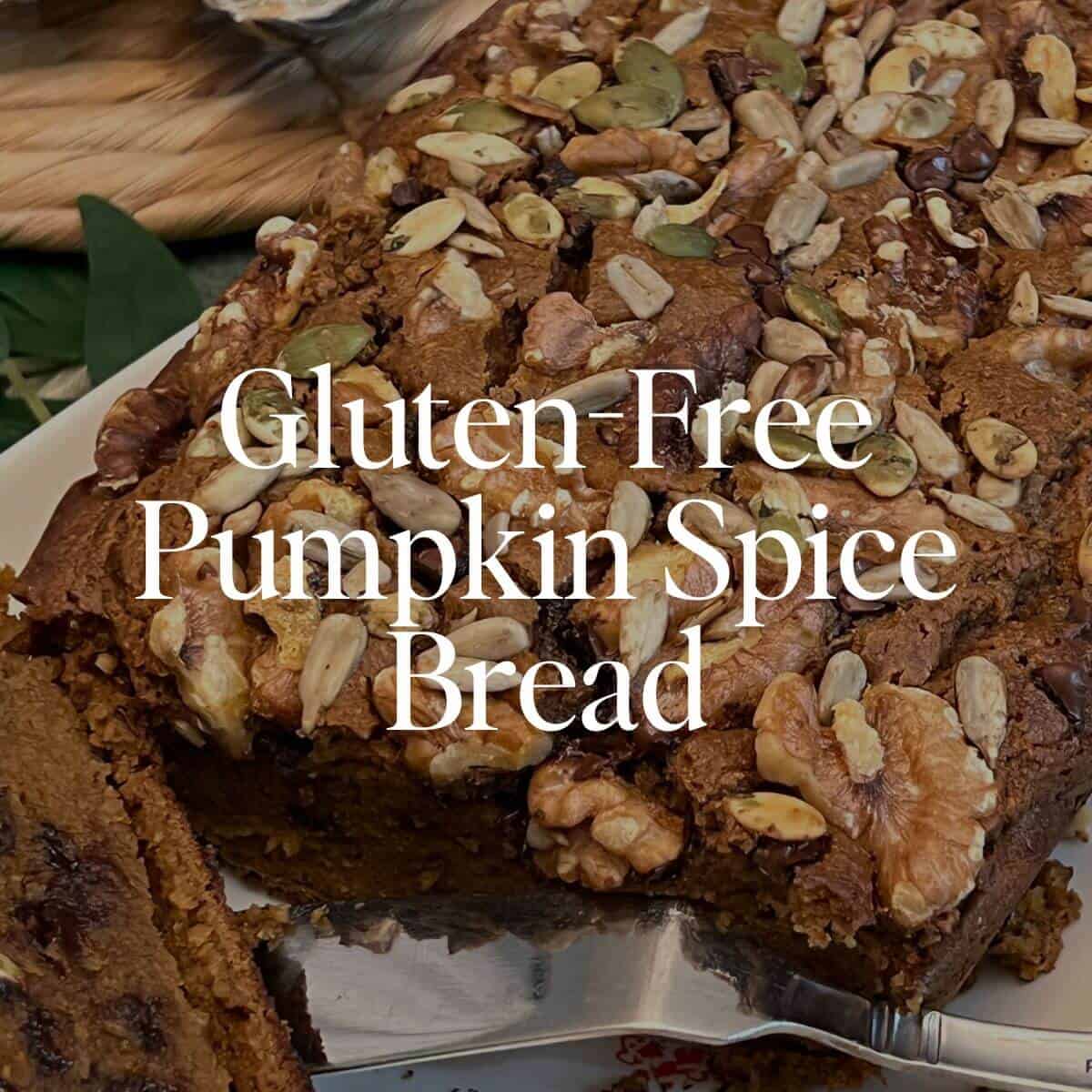 Gluten-Free Pumpkin Spice Bread
