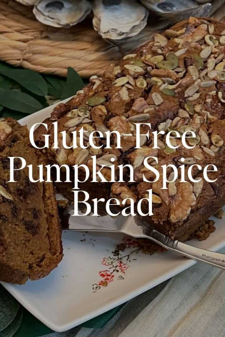 Gluten-Free Pumpkin Spice Bread