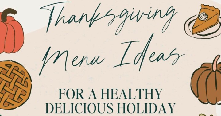 50 Thanksgiving Menu Ideas For a Healthy & Delicious Holiday