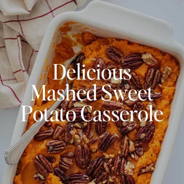 Delicious Mashed Sweet Potato Casserole