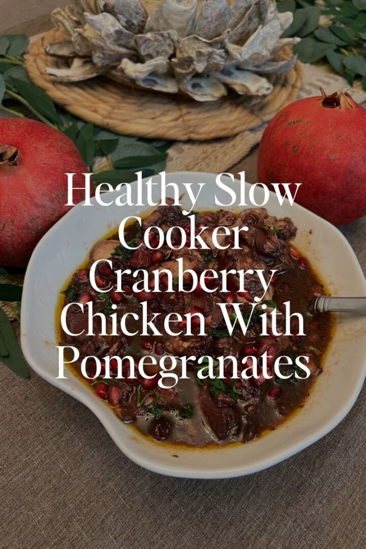 Healthy Slow Cooker Cranberry Chicken With Pomegranates