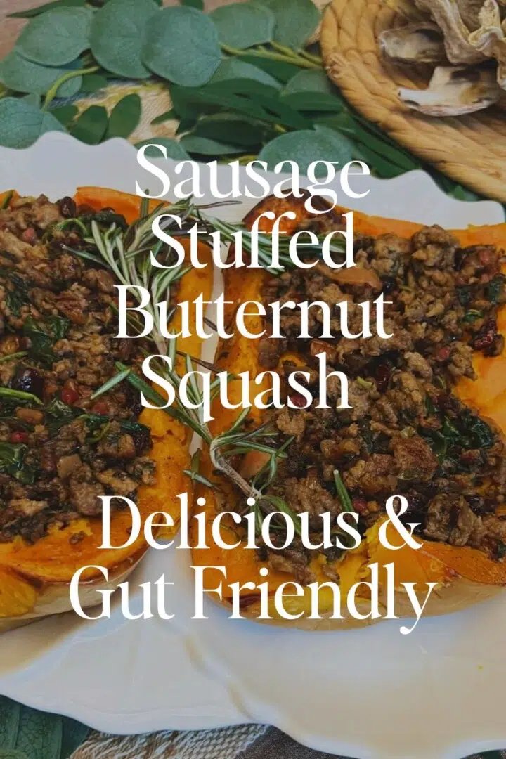 Sausage Stuffed Butternut Squash - Delicious & Gut Friendly