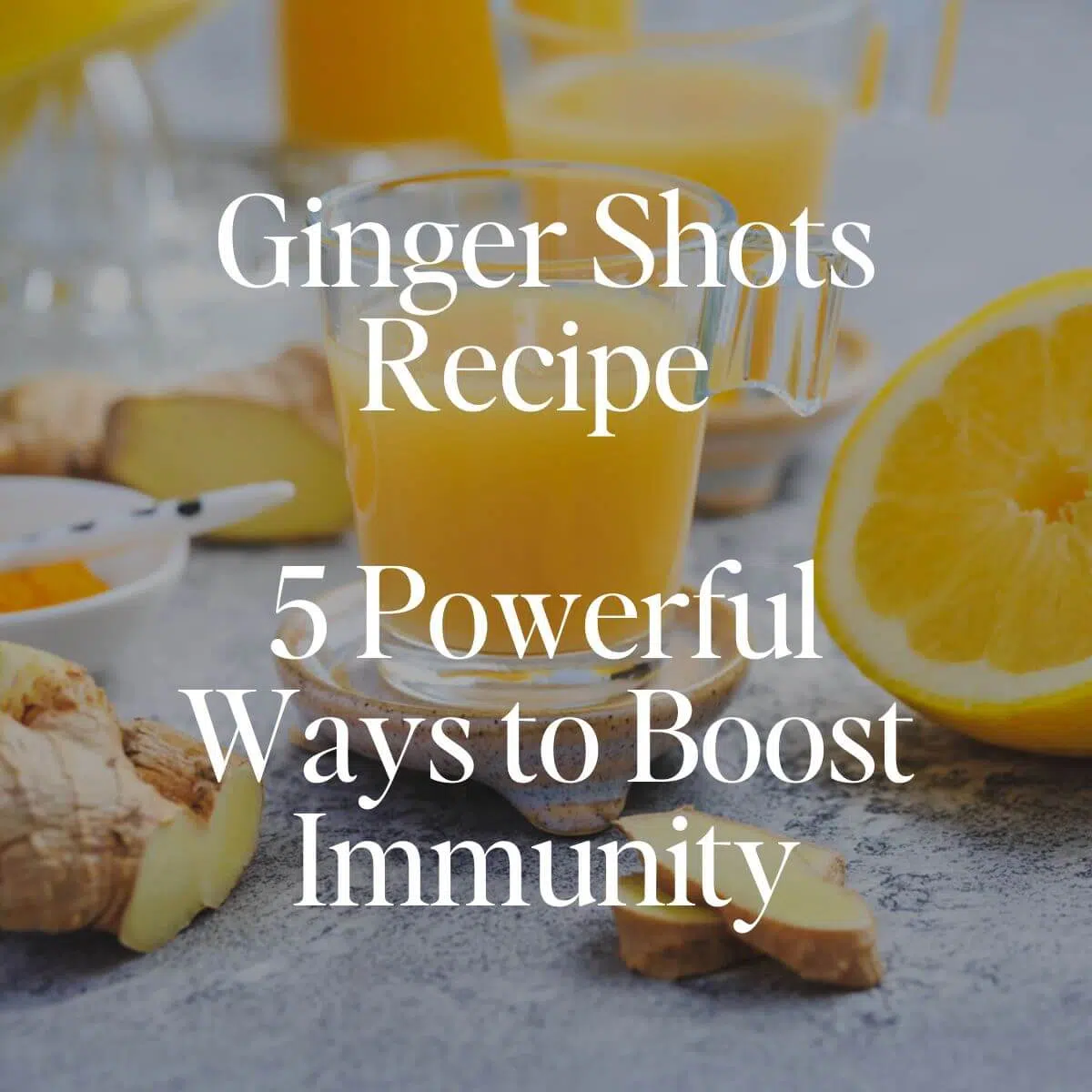 Ginger Shots Recipe
5 Powerful Ways to Boost Immunity