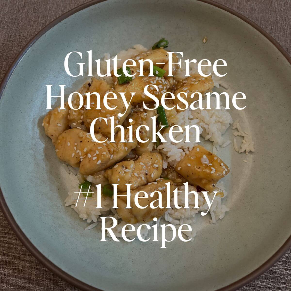 Gluten-Free Honey Sesame Chicken: #1 Healthy Recipe