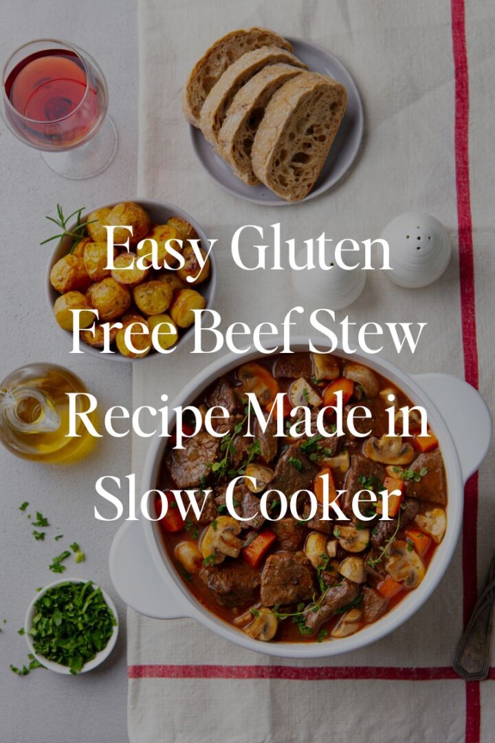 Easy Gluten Free Beef Stew Recipe Made in Slow Cooker