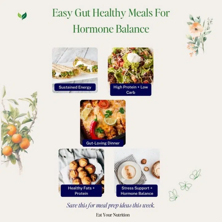 Easy Gut Healthy Meals For Hormone Balance