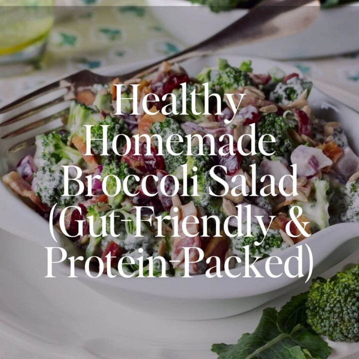 Healthy Homemade Broccoli Salad (Gut-Friendly & Protein-Packed)