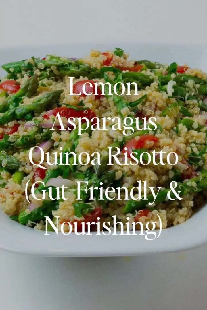 Lemon Asparagus Quinoa Risotto (Gut-Friendly & Nourishing)