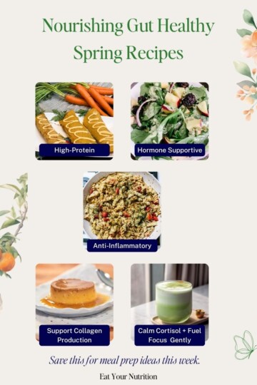 Nourishing Gut Healthy Spring Recipes