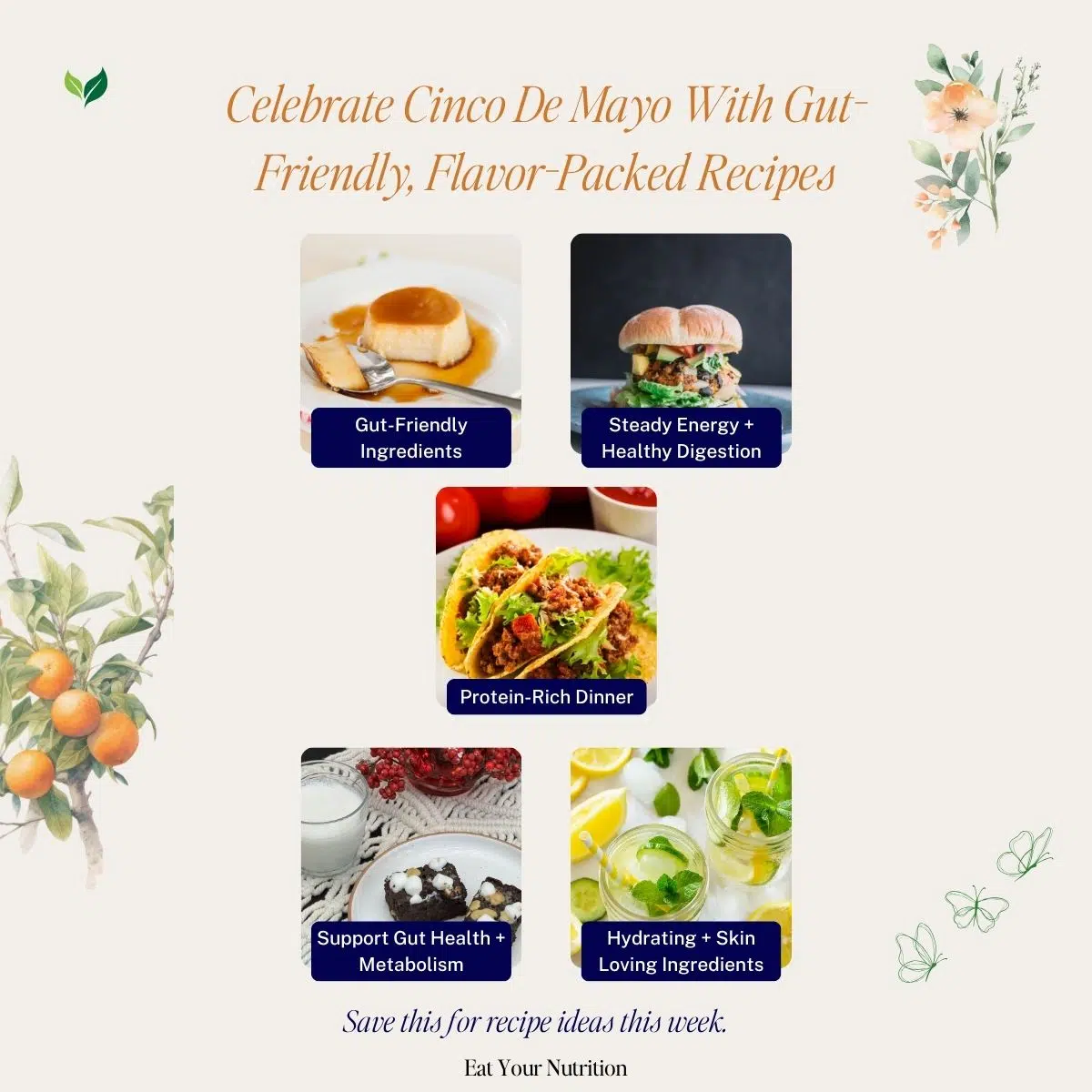 Celebrate Cinco De Mayo With Gut-Friendly, Flavor-Packed Recipes