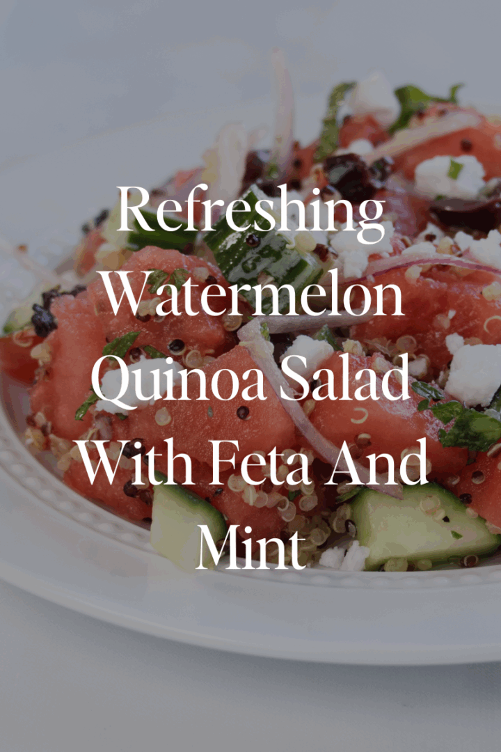 Refreshing Watermelon Quinoa Salad With Feta And Mint