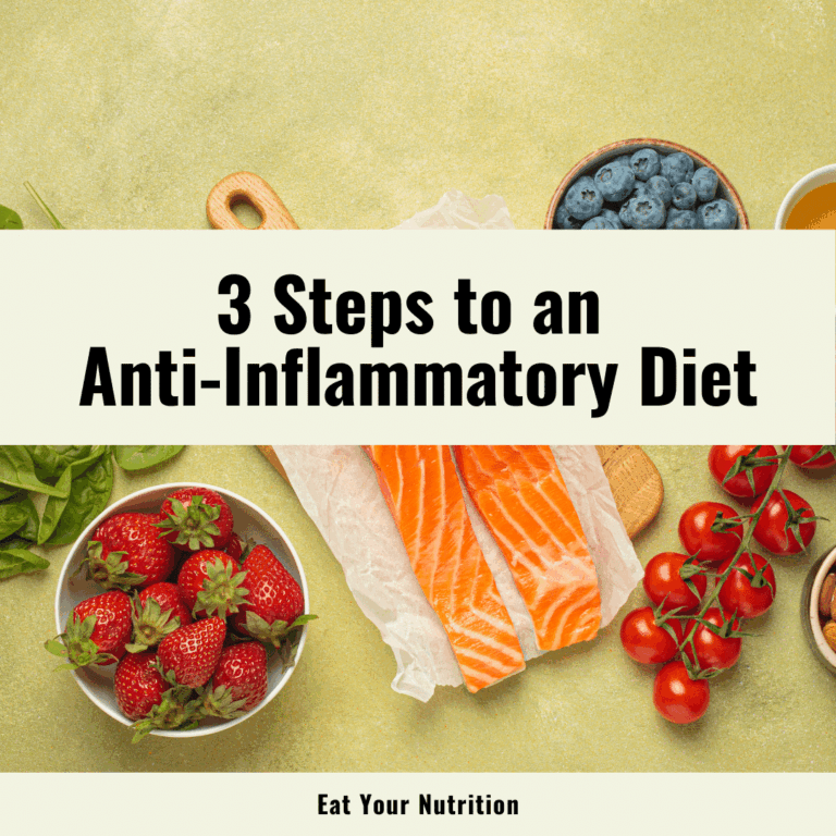 3 Steps To An Anti-Inflammatory Diet For Better Health