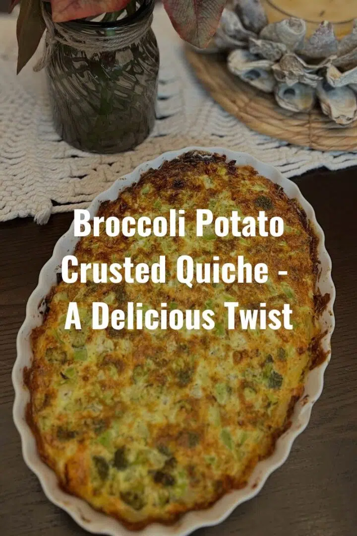 Broccoli Potato Crusted Quiche - A Delicious Twist