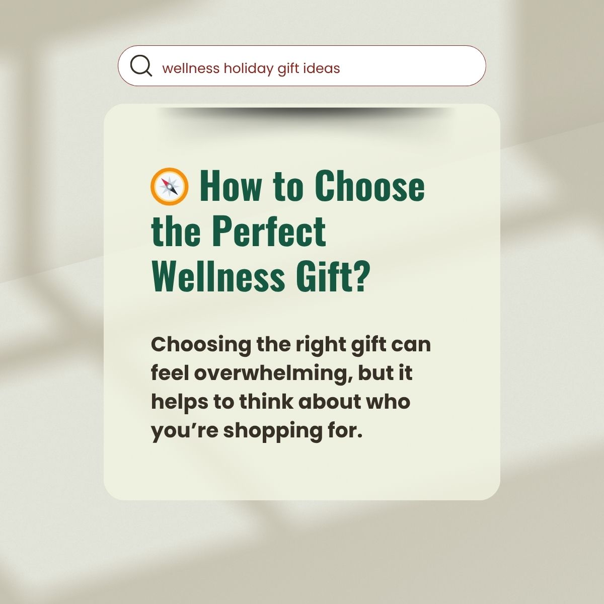 🧭 How to Choose the Perfect Wellness Gift?