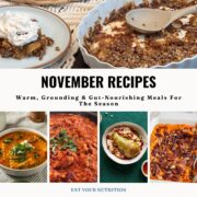 15 Easy Healthy November Recipes For Gut Health