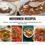 15 Easy Healthy November Recipes For Gut Health
