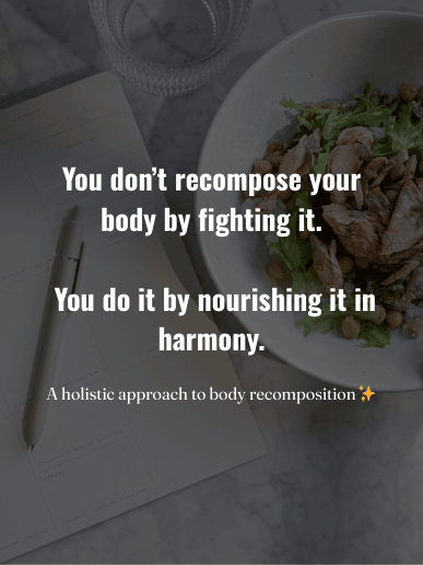 You don’t recompose your body by fighting it. You do it by nourishing it in harmony. Small subtext: A holistic approach to body recomposition ✨