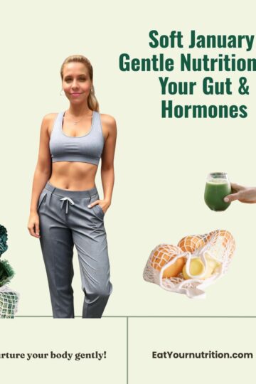 Soft January – Gentle Nutrition For Your Gut Hormones 1200 x 1200 px 1