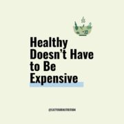 Healthy doesn't have to expensive.