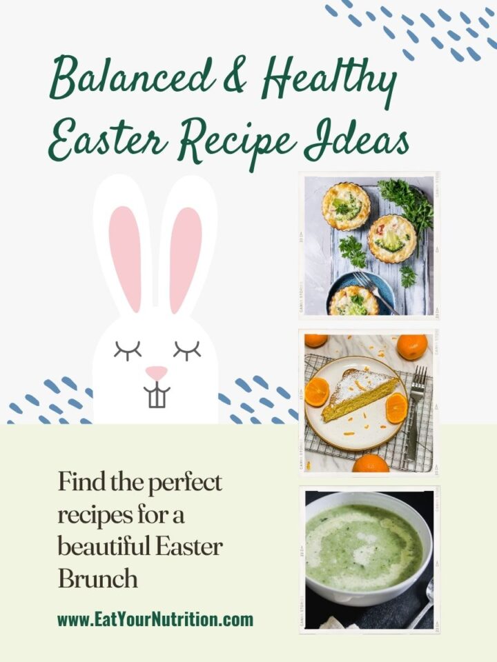 Balanced Easter Meal Ideas & Recipes For A Nourishing Spring