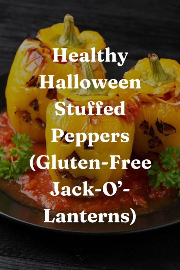 Healthy Halloween Stuffed Peppers (Gluten-Free Jack-O’-Lanterns)